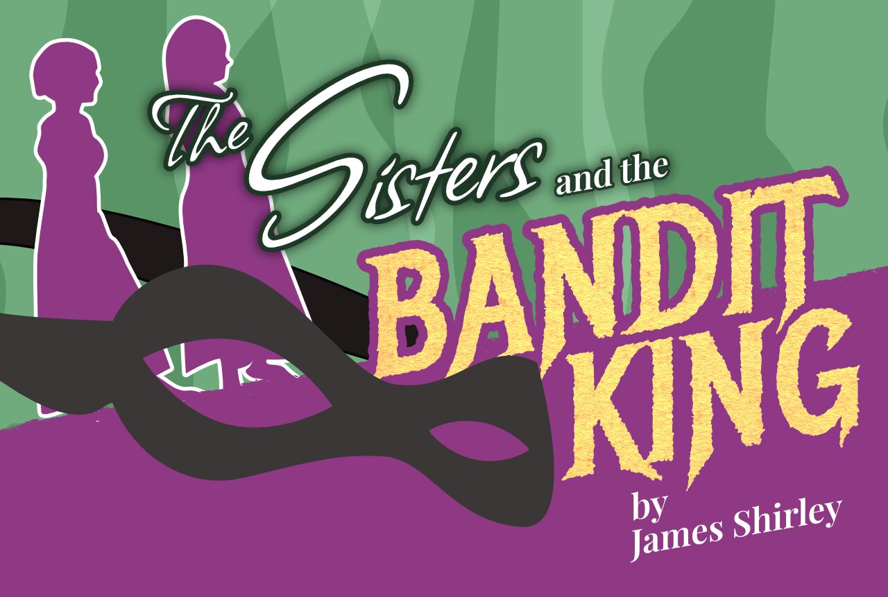 The Sisters and the Bandit King